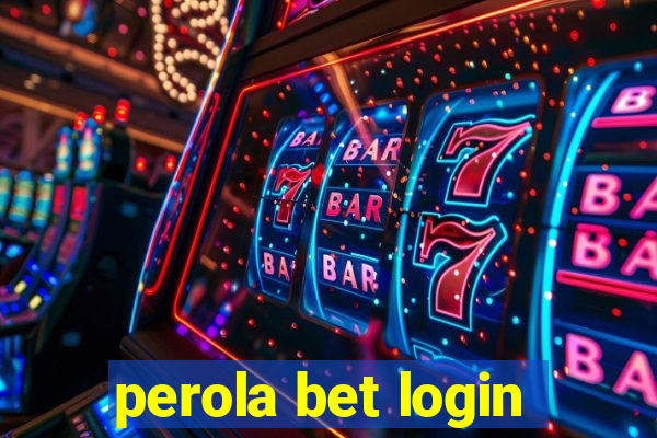 perola bet login